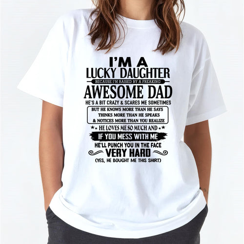 I'm Lucky Daughter - Gift for Daughter from Dad -TLEE00 (SKU-TLUCKYDD-00)