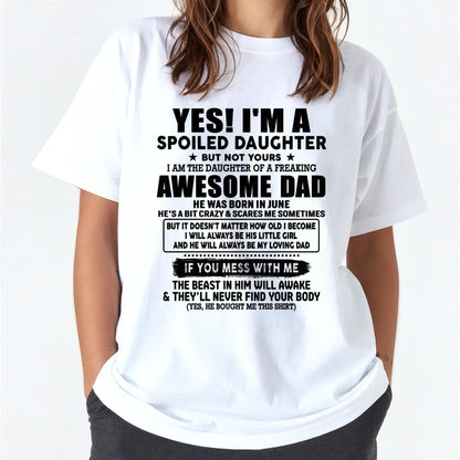 June - I'm Spoiled Daughter - Gift for Daughter from Dad - TLEE06 (SKU-TDD1206-06)