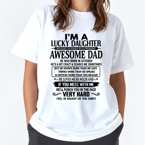 October - I'm Lucky Daughter - Gift for Daughter from Dad - TLEE10 (SKU-TLUCKYDD-10)