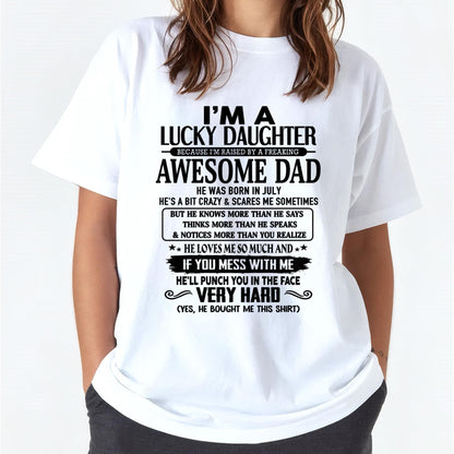 July - I'm Lucky Daughter - Gift for Daughter from Dad - TLEE07 (SKU-TLUCKYDD-07)