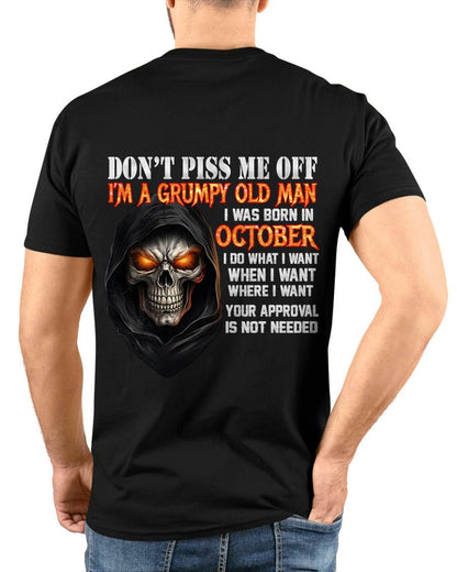 OCTOBER BORN GRUMPY OLD MAN SKULL T-SHIRT – FUNNY ATTITUDE SHIRT - FOR MAN - TLEE10 (SKU2603-323-10)