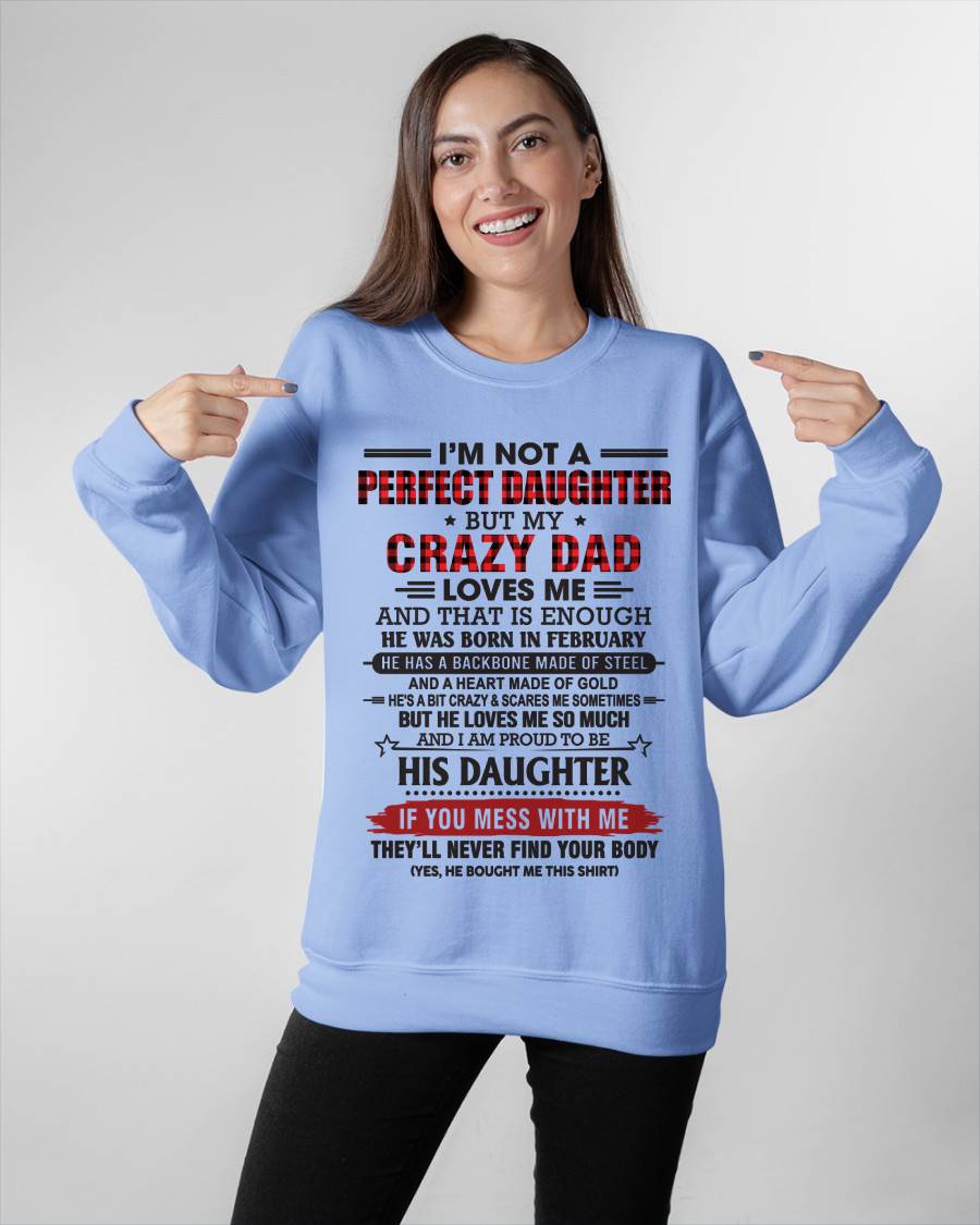 FEBRUARY - DAUGHTER OF A CRAZY DAD SHIRT - FROM DAD - TLEE02 (SKU2606-115-02)