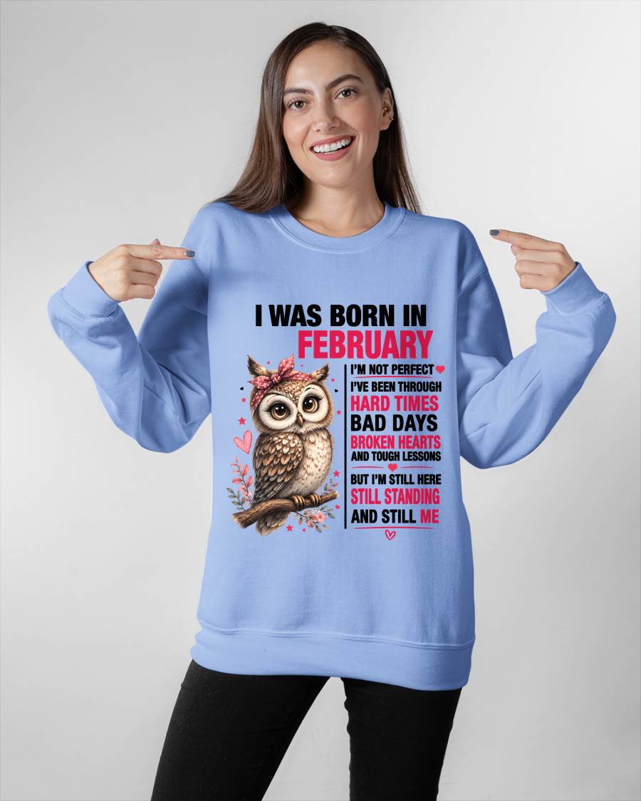 BORN IN FEBRUARY – STILL HERE, STILL STANDING - FOR WOMEN - TLEE02 (SKU2605-152-02)