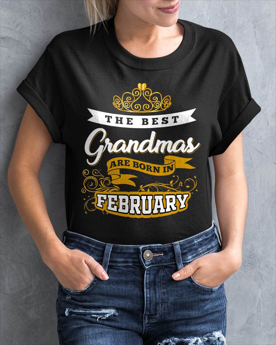 FEBRUARY GRANDMAS ARE THE BEST - FOR WOMEN - TLEE02 (SKU2605-238-02)
