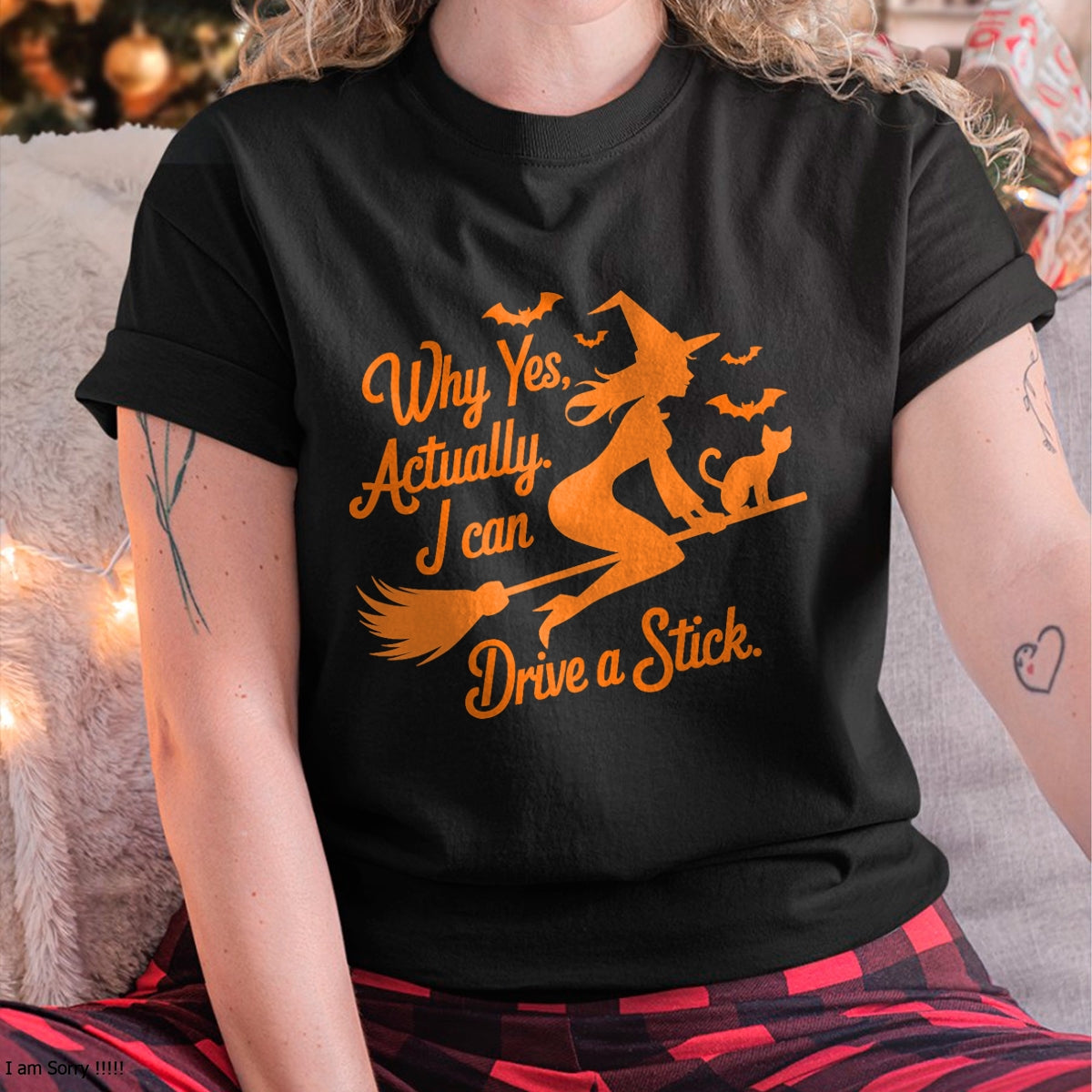 Hallowen Shirts for Family, Funny hallowen shirts, Hallowen Unisex T-Shirt/Hoodie/Sweatshirt HLT00 - Why Yes Actually I Can Drive A Stick Funny Halloween Witch T-Shirt
