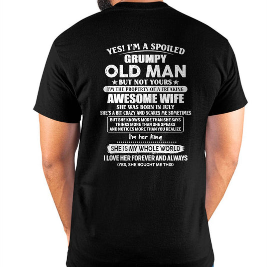 July - Yes! I'm A Spoiled Grumpy Old Man But Not Yours - Gift For Husband From Wife - TLEE07 (SKU07-100-07)