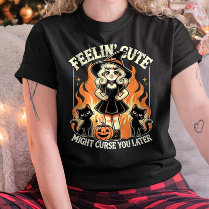 Hallowen Shirts for Family, Funny hallowen shirts, Hallowen Unisex T-Shirt/Hoodie/Sweatshirt HLT00 - Halloween Feelin' Cute Might Curse You Later T-Shirt