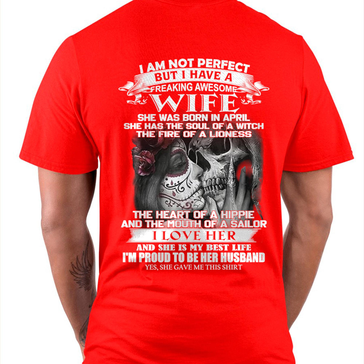 I Am Not Perfect But I Have A Freaking Awesome Wife - Gift For Husband From Wife - TLEE04 (SKU06-31-04)