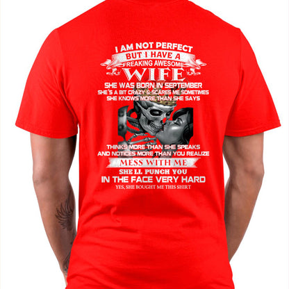 September - I Am Not Perfect But I Have A Freaking Awesome Wife - Gift For Husband From Wife - TLEE09 (SKU06-34-09)