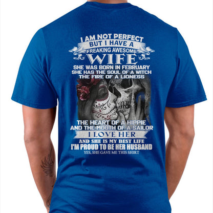 I Am Not Perfect But I Have A Freaking Awesome Wife - Gift For Husband From Wife - TLEE02 (SKU06-31-02)