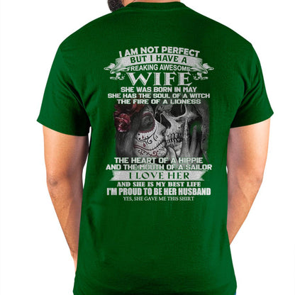 I Am Not Perfect But I Have A Freaking Awesome Wife - Gift For Husband From Wife - TLEE05 (SKU06-31-05)