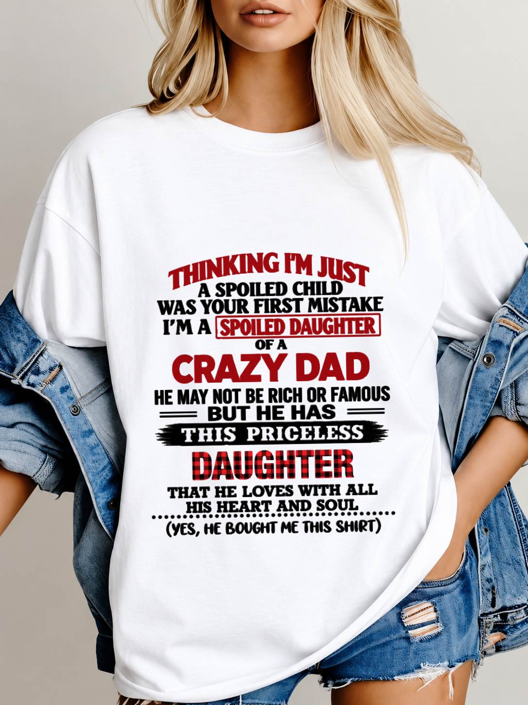 SPOILED DAUGHTER OF A CRAZY DAD - FROM DAD - TLEE00 (SKU2610-884-00)