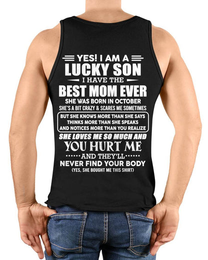 OCTOBER - YES! I AM A LUCKY SON I HAVE THE BEST MOM EVER - FROM MOM - TLEE10 (SKU2603-145-10)