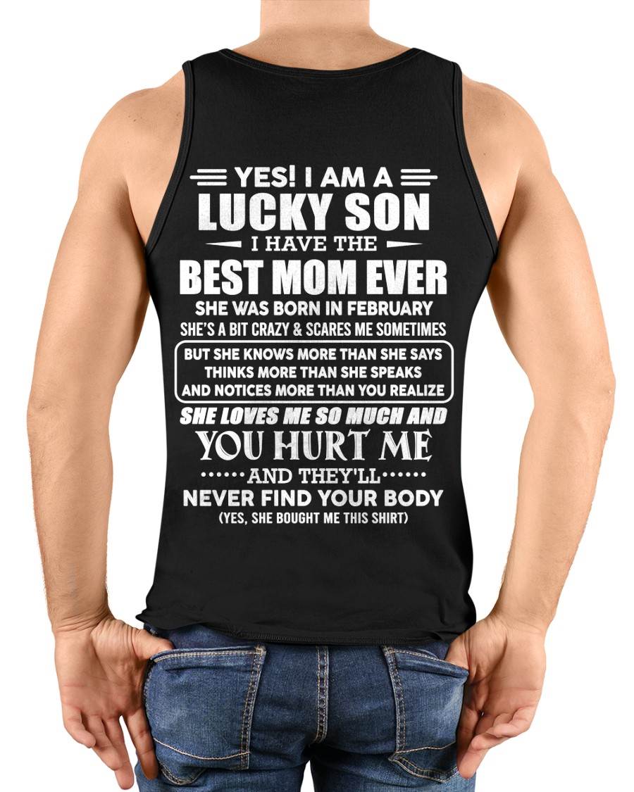 FEBRUARY - YES! I AM A LUCKY SON I HAVE THE BEST MOM EVER - FROM MOM - TLEE02 (SKU2603-145-02)