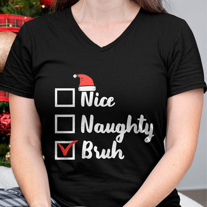 Christmas Shirts for Family, Funny christmas shirts, Christmas Unisex T-Shirt/Hoodie/Sweatshirt HLT00 - Christmas Nice Naughty Bruh Funny Xmas List Women Men Kids T-Shirt