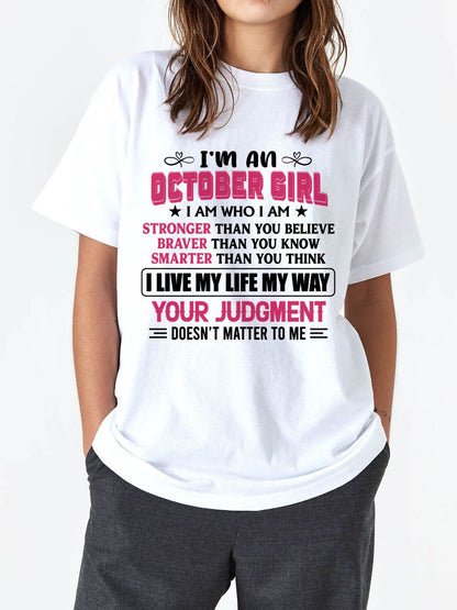 OCTOBER GIRL – I AM WHO I AM, STRONGER, BRAVER, SMARTER - FOR WOMEN - TLEE10 (SKU2603-218-10)