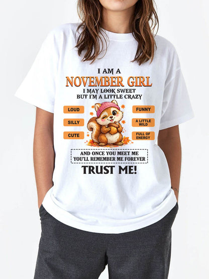 NOVEMBER GIRL - SWEET BUT A LITTLE CRAZY AND FULL OF ENERGY - FOR WOMEN - TLEE11 (SKU2603-126-11)