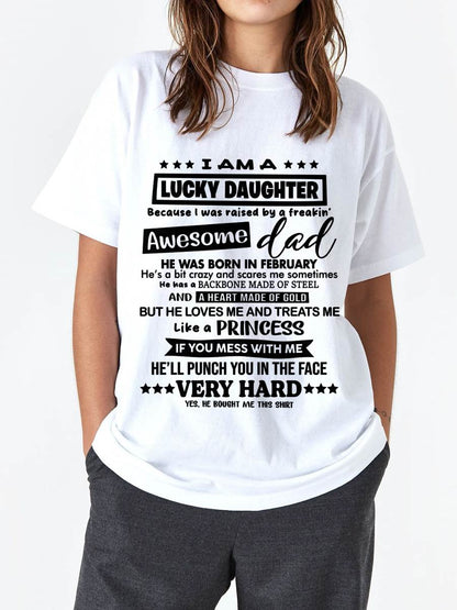 FEBRUARY - I AM A LUCKY DAUGHTER BECAUSE I WAS RAISED BY A FREAKIN' AWESOME DAD - FROM DAD - TLEE02 (SKU2603-177-02)