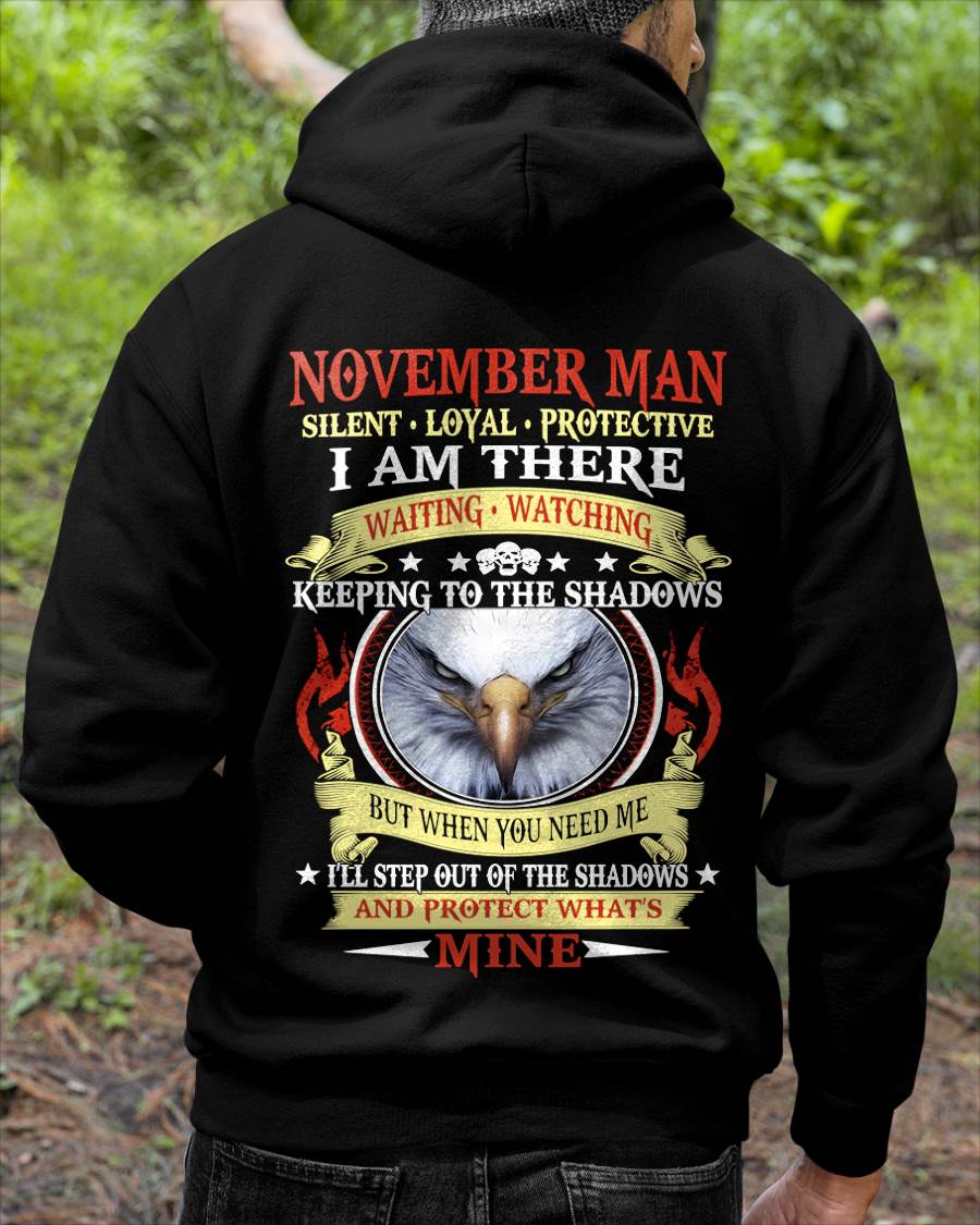 NOVEMBER MAN - SILENT LOYAL PROTECTIVE I AM THERE WAITING WATCHING KEEPING TO THE SHADOWS - FOR MAN - TLEE11 (SKU2602-62-11)