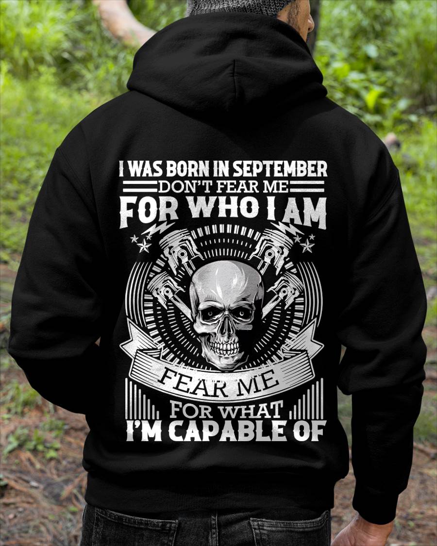 SEPTEMBER – DON’T FEAR ME FOR WHO I AM, FEAR ME FOR WHAT I’M CAPABLE OF - FOR MAN - TLEE09 (SKU2604-199-09)