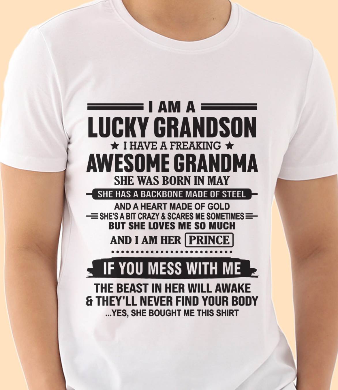 MAY - I AM A LUCKY GRANDSON I HAVE A FREAKING AWESOME GRANDMA - FROM GRANDMA - TLEE05 (SKU11-29-05)