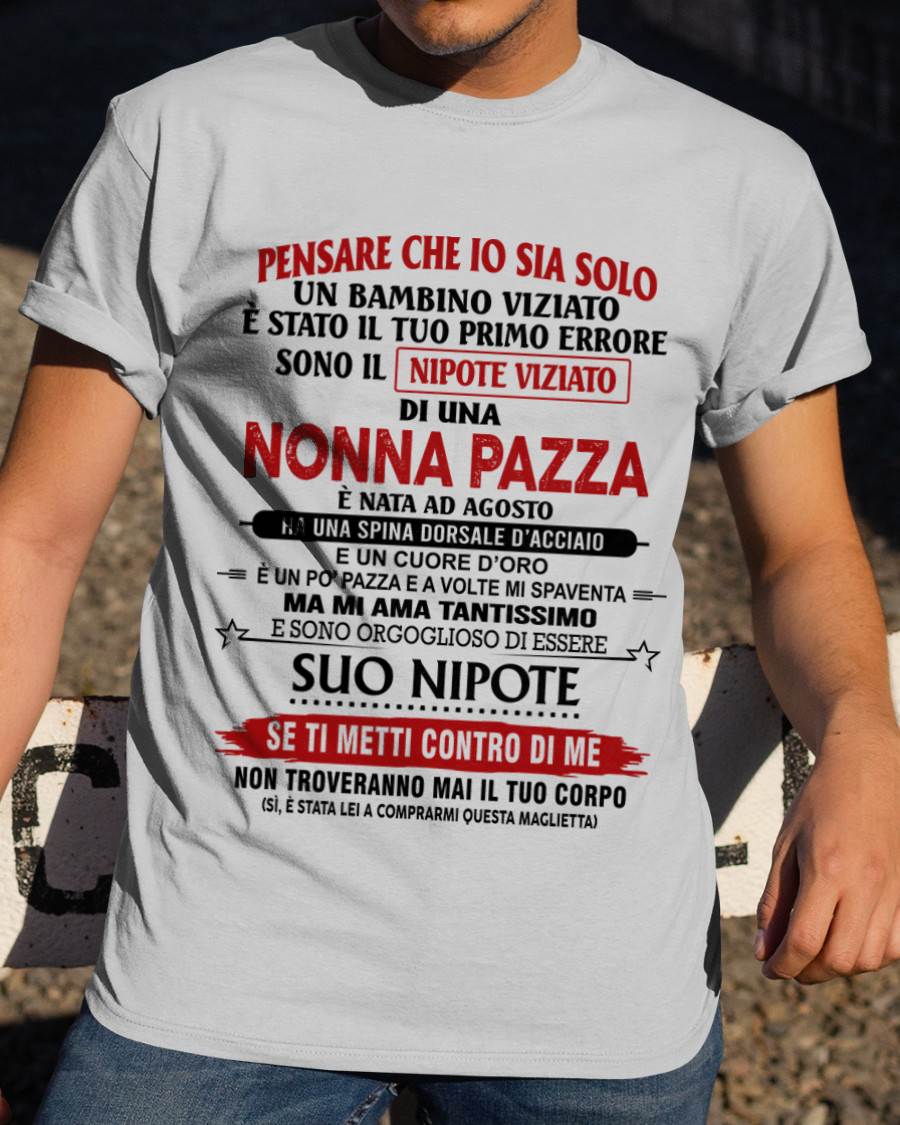NONNA PAZZA NATA A AGOSTO – NIPOTE VIZIATO – DALLA NONNA - TLEE08 (SKU2605-334-08)
