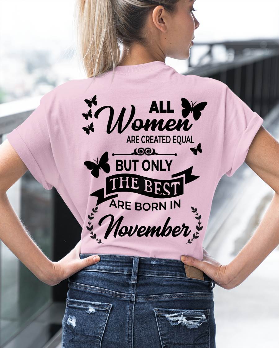 NOVEMBER – FUNNY WOMEN’S SHIRT, BEST GIRLS BORN THIS MONTH - FOR WOMEN - TLEE11 (SKU2604-168-11)