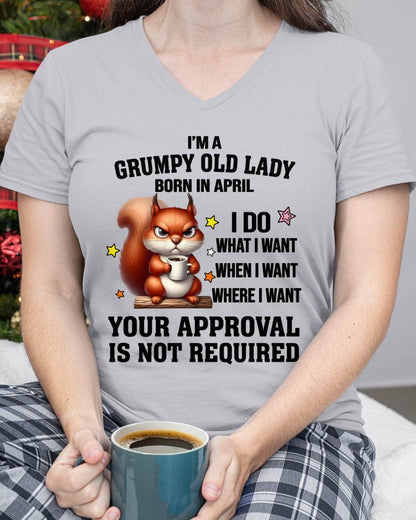 APRIL BORN WOMEN DON’T NEED APPROVAL TEE - FOR WOMEN - TLEE04 (SKU2605-211-04)