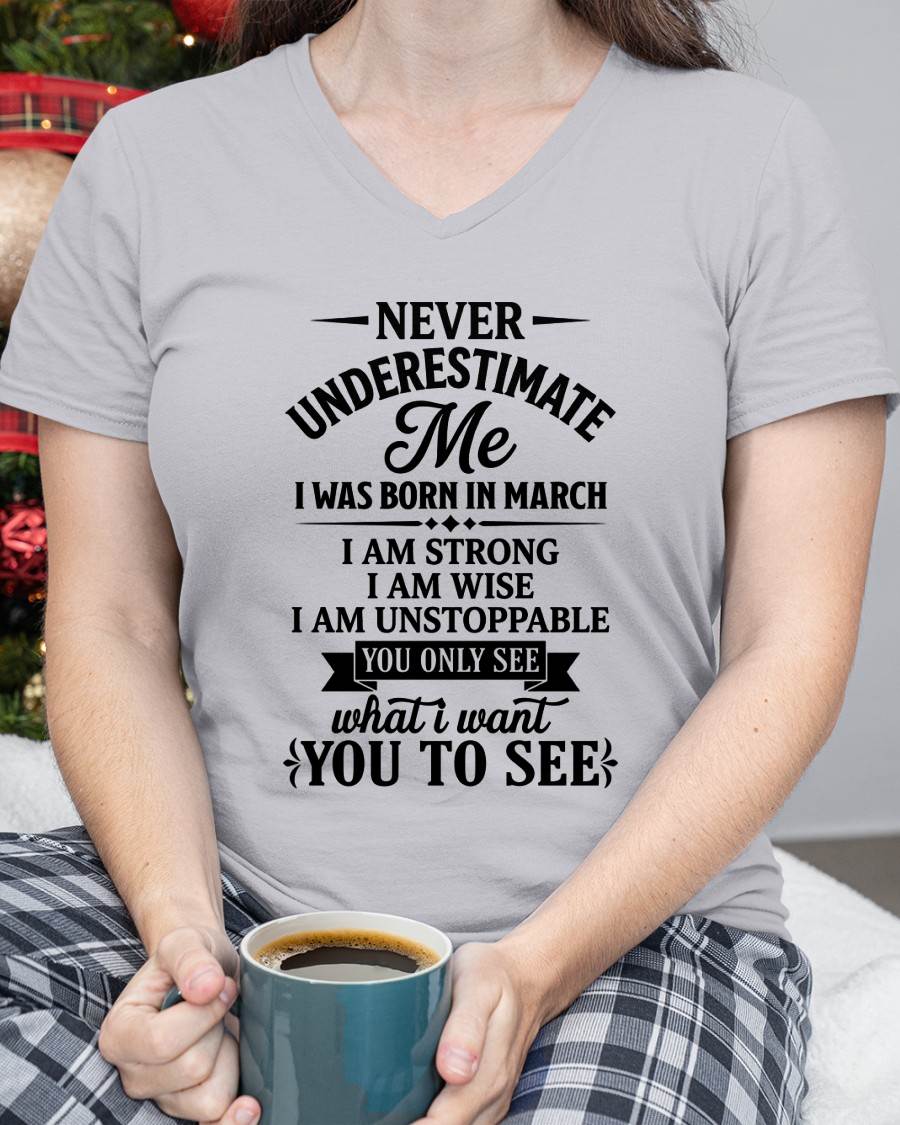 MARCH GIRL – NEVER UNDERESTIMATE ME - FOR WOMEN - TLEE03 (SKU2606-91-03)