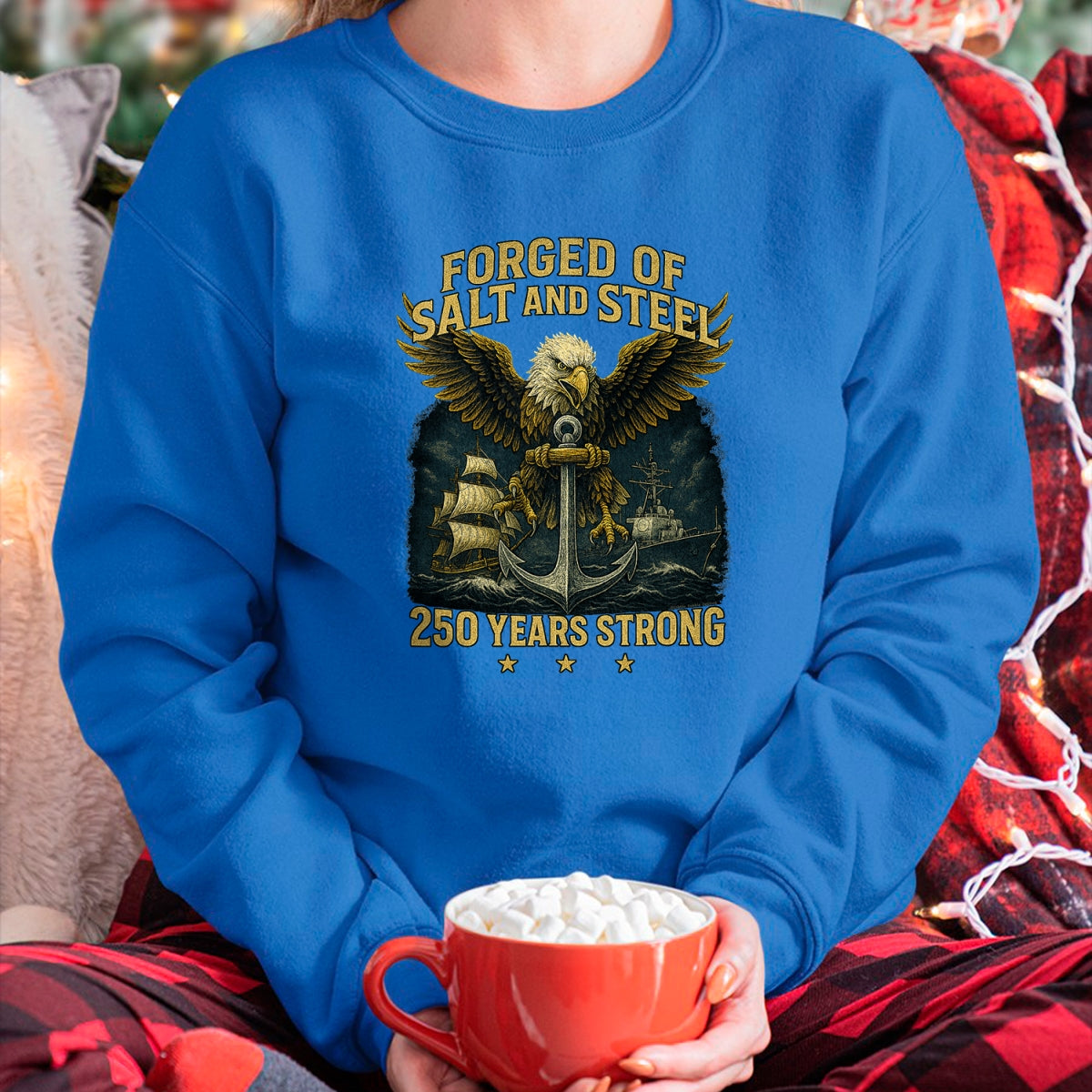Proud Veteran Shirt, Funny Veteran UnisexT-Shirt/Hoodie/Sweatshirt HLT00 - Forged of Salt and Steel U.S. Naval Ships 250th Anniversary T-Shirt