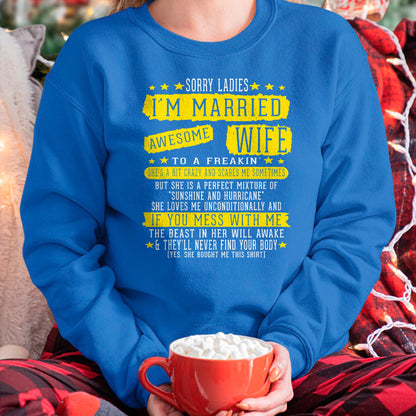 Best Wife Shirt, Wife and Husband Unisex T-Shirt/Hoodie/Sweatshirt HLT00 - Sorry Ladies I'm Married To A Freakin Awesome Wife Women T-Shirt