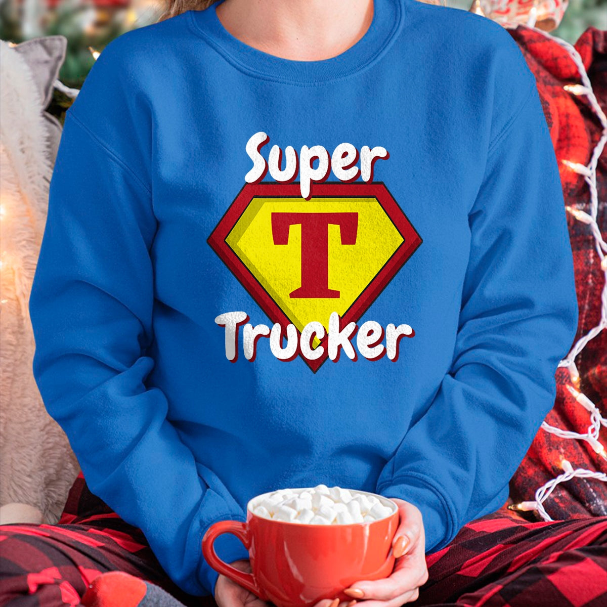Best Truck Driver Life Shirt, Funny Trucker UnisexT-Shirt/Hoodie/Sweatshirt HLT00 - Super Trucker  Truck Driver Appreciation T-Shirt