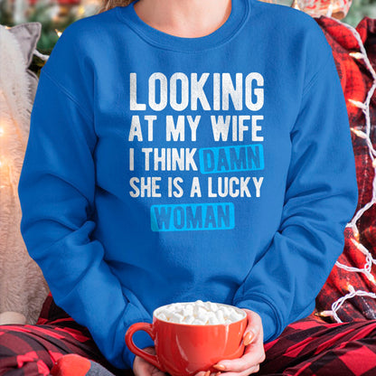 Best Wife Shirt, Wife and Husband Unisex T-Shirt/Hoodie/Sweatshirt HLT00 - Gift for wife T shirt, lucky wife   Looking At My Wife I Think Damn She Is A Lucky Woman T-Shirt (3)