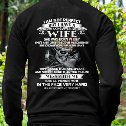 July - I Am Not Perfect But I Have A Freaking Awesome Wife - Gift For Husband From Wife - TLEE07 (SKU06-34-07)