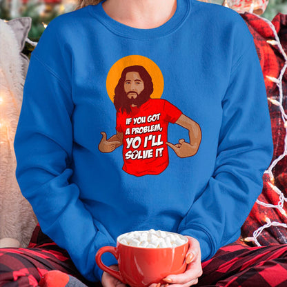 Christian Tee, Christian Faith Unisex T-Shirt/Hoodie/Sweatshirt HLT00 - Funny Jesus Christian Meme Yo I_ll Solve It Christmas T-Shirt