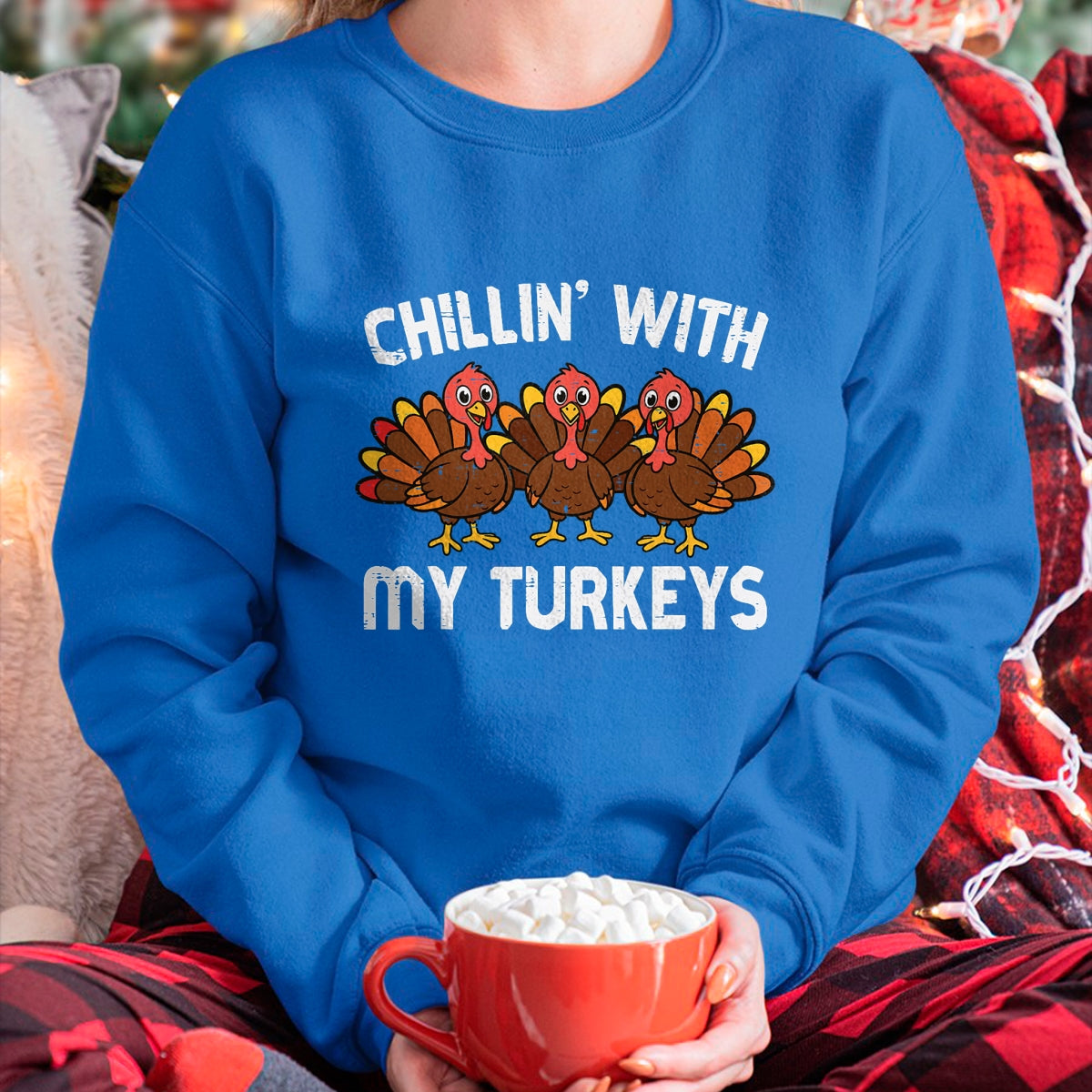 Best Thanksgiving Family Shirt , Funny Thanksgiving UnisexT-Shirt/Hoodie/Sweatshirt HLT00 - Thanksgiving Chillin with My Turkeys Funny Men Women Kids T-Shirt