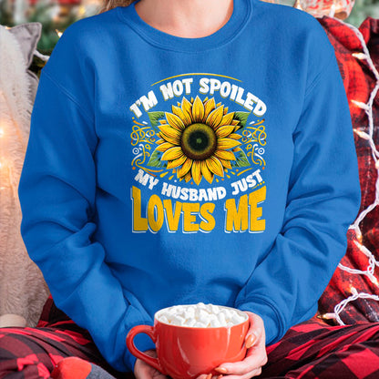 Best Wife Shirt, Wife and Husband Unisex T-Shirt/Hoodie/Sweatshirt HLT00 - Gift for wife T shirt, spoiled wife   I'm Not Spoiled My Wife Just Loves Me Spoiled Wife T-Shirt