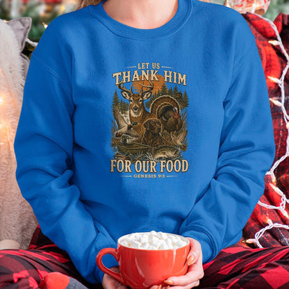 Funny Hunting Shirt, Gift For Hunting Lover Unisex T-Shirt/Hoodie/Sweatshirt HLT00 - Let Us Thank Him for Our Food Genesis 93 Christian Hunting T-Shirt