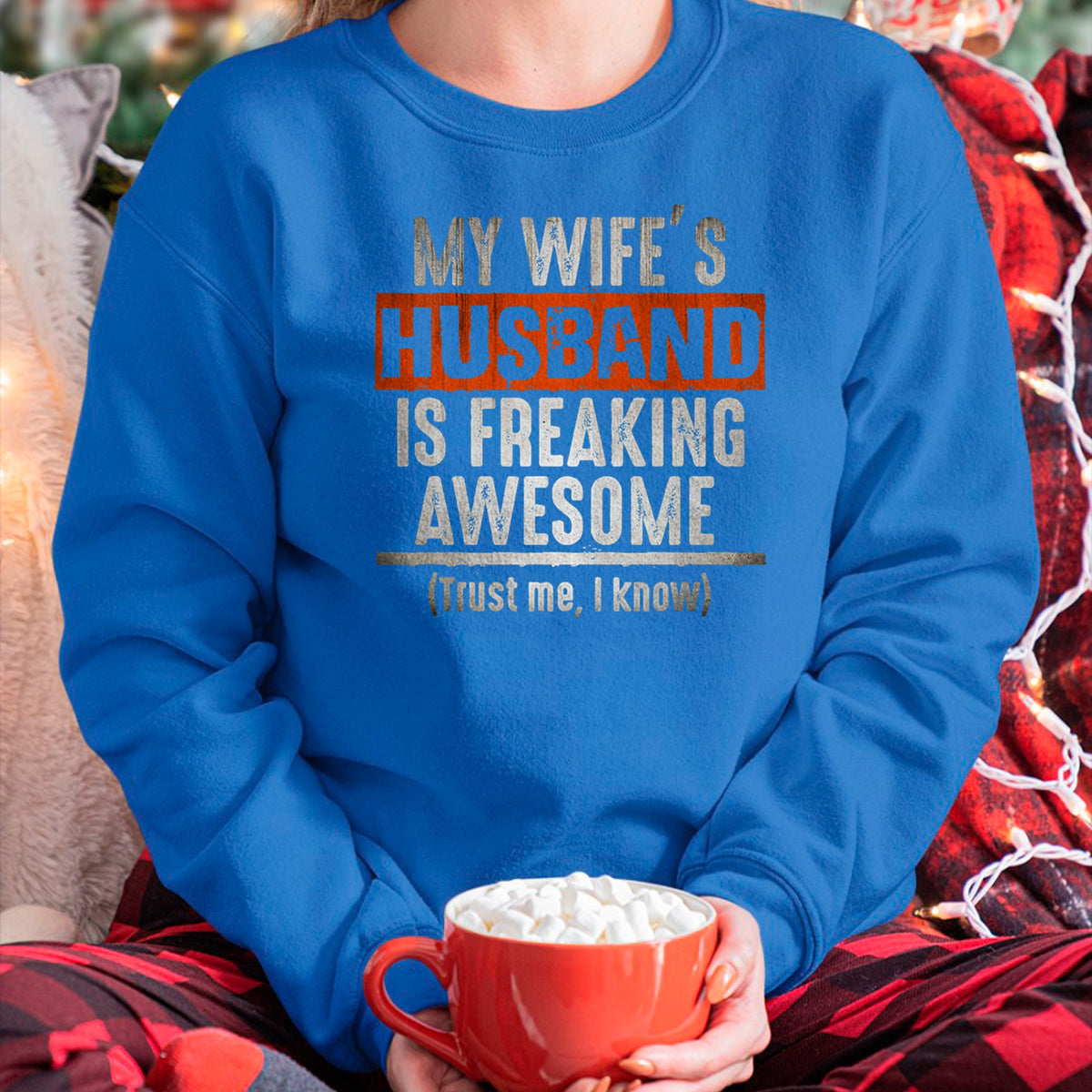 Best Wife Shirt, Wife and Husband Unisex T-Shirt/Hoodie/Sweatshirt HLT00 - My Wife's Husband is Awesome Father's Day T-shirt