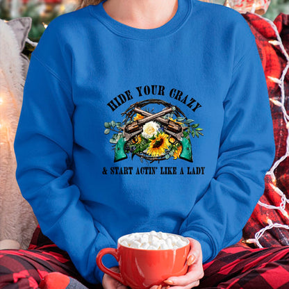 Best Farmer Life Shirt, Funny Farmer UnisexT-Shirt/Hoodie/Sweatshirt HLT00 - Hide Your Crazy Start Actin Like Lady Country Girls Southern T-Shirt