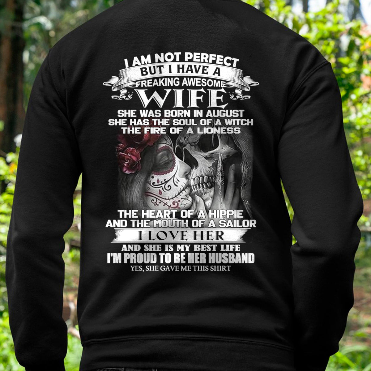 I Am Not Perfect But I Have A Freaking Awesome Wife - Gift For Husband From Wife - TLEE08 (SKU06-31-08)