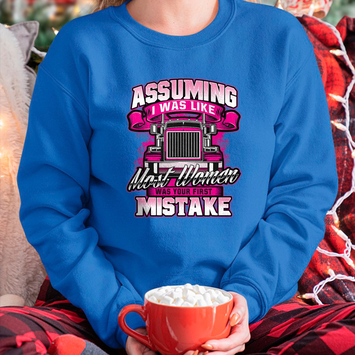 Best Truck Driver Life Shirt, Funny Trucker UnisexT-Shirt/Hoodie/Sweatshirt HLT00 - First Mistake - Female Semi Truck Driver Trucker Trucking T-Shirt