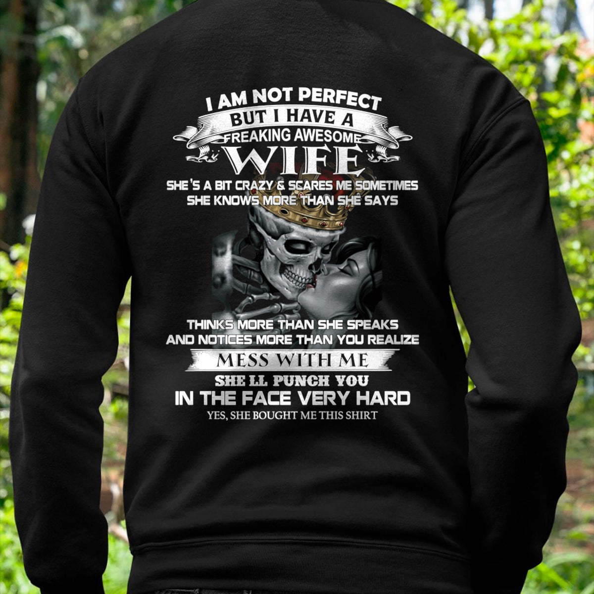 I Am Not Perfect But I Have A Freaking Awesome Wife - Gift For Husband From Wife - TLEE00 (SKU06-34-00)
