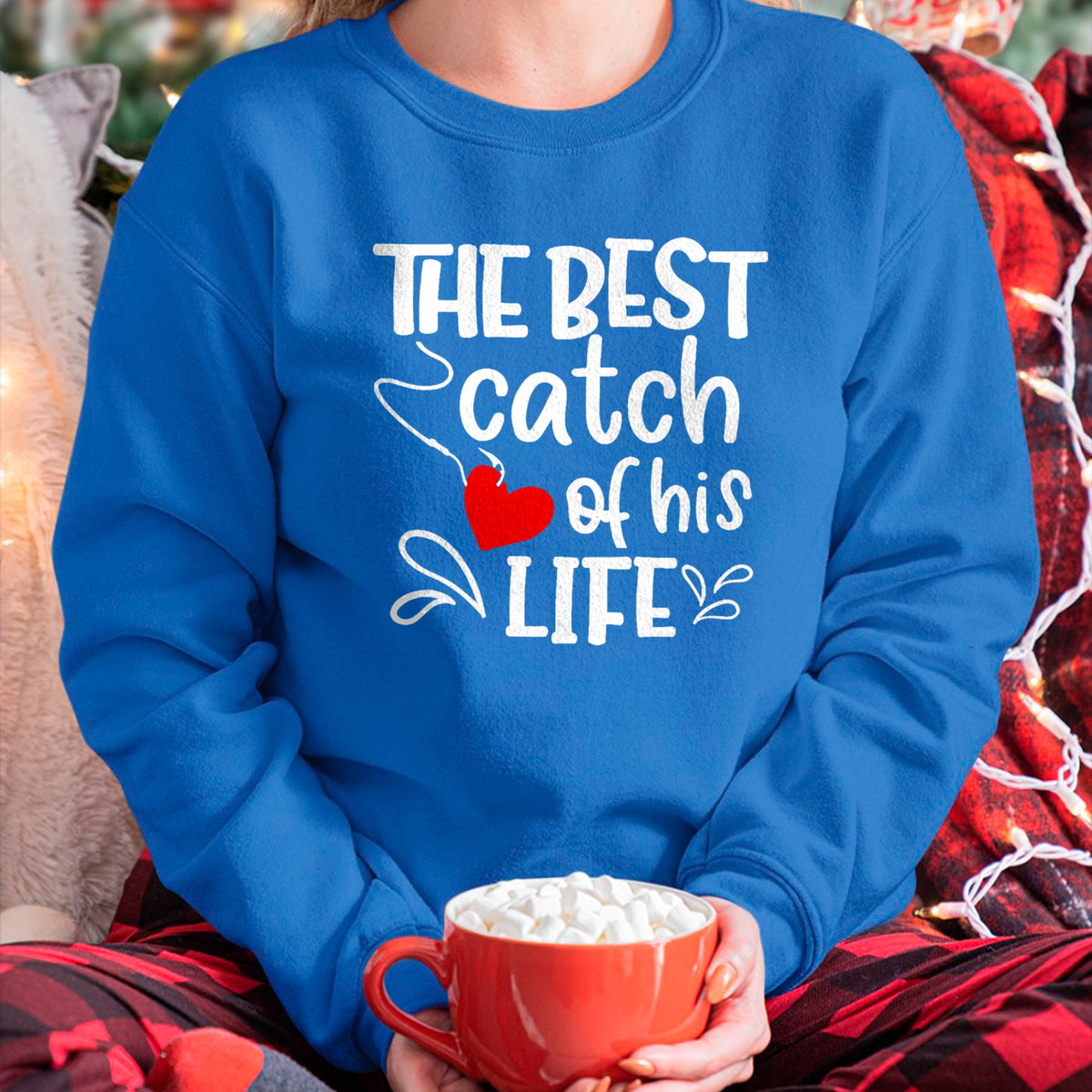 Best Wife Shirt, Wife and Husband Unisex T-Shirt/Hoodie/Sweatshirt HLT00 - Gift for wife T shirt, lucky wife   Best Catch of His Life One Lucky Fisherman Couple Matching T-Shi