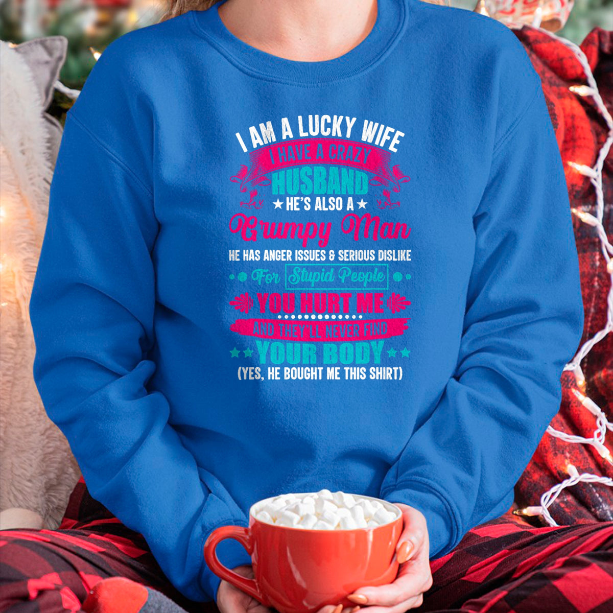 Best Wife Shirt, Wife and Husband Unisex T-Shirt/Hoodie/Sweatshirt HLT00 - Gift for wife T shirt, lucky wife   I Am A Lucky Wife, I Have A Crazy Husband T-Shirt (1)