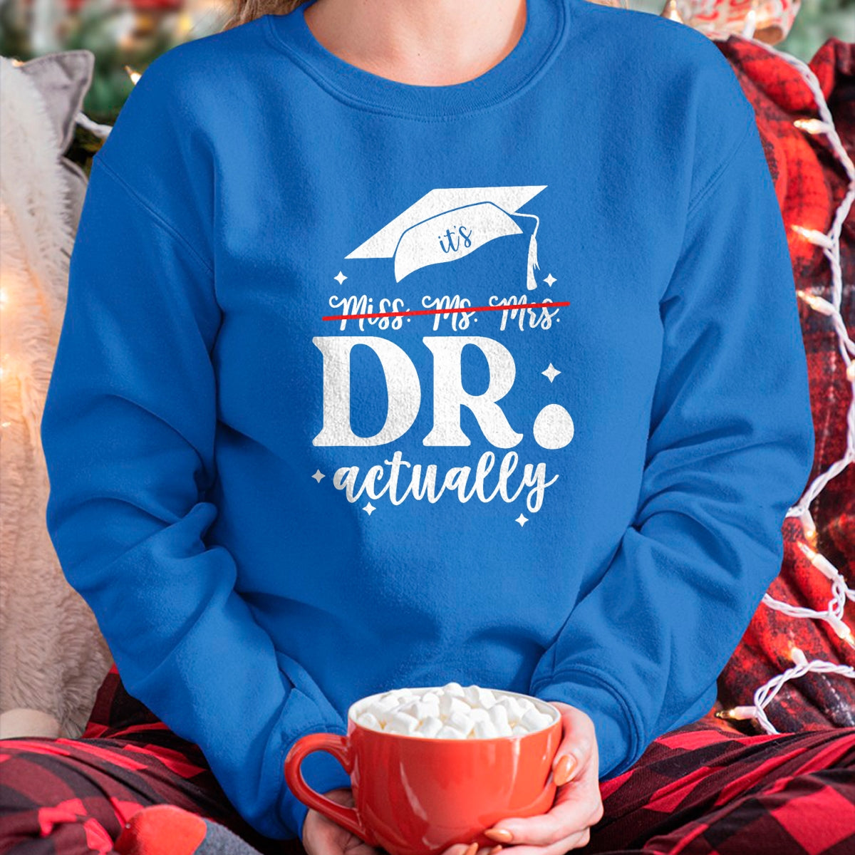 Best Doctor Shirt, Funny Doctor UnisexT-Shirt/Hoodie/Sweatshirt HLT00 - It’s Miss Ms Mrs Dr actually Doctor actually Dr appreciation T-Shirt