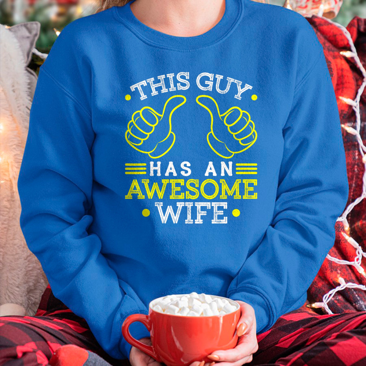 Best Wife Shirt, Wife and Husband Unisex T-Shirt/Hoodie/Sweatshirt HLT00 - This Guy Has An Awesome Wife Gift For Husband Funny Gift T-Shirt