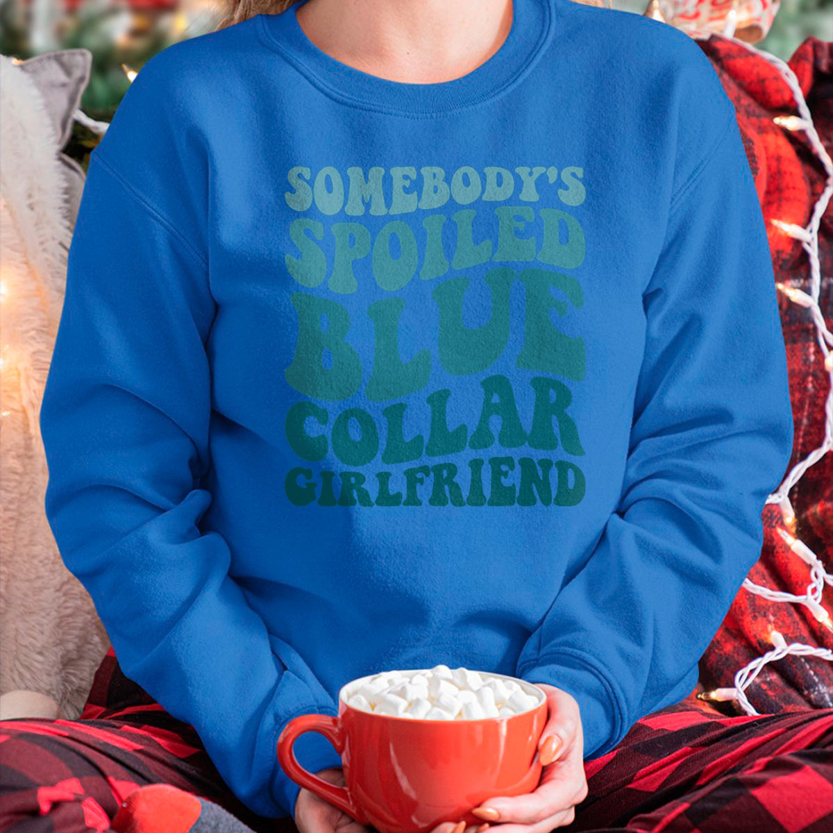 Best Wife Shirt, Wife and Husband Unisex T-Shirt/Hoodie/Sweatshirt HLT00 - Somebody's Spoiled Blue Collar Girlfriend T-Shirt (5)