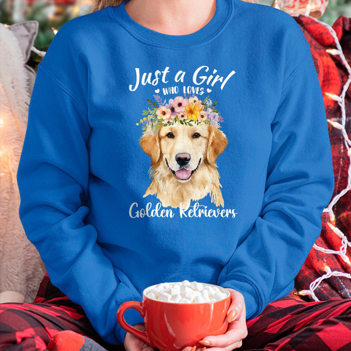 Dog Love Shirt, Dog Lover Gift T-Shirt/Hoodie/Sweatshirt HLT00 - Just a Girl Who Loves Golden Retrievers Girls Who Love Dogs T-Shirt