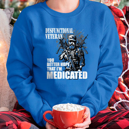 Proud Veteran Shirt, Funny Veteran UnisexT-Shirt/Hoodie/Sweatshirt HLT00 - Dysfunctional Veteran You Better Hope im Medicated T-Shirt, Men, Black, 3X-Large